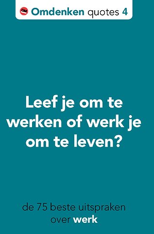 De 75 beste uitspraken over omdenken op het werk