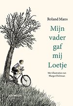 Mijn vader gaf mij Loetje