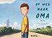 Op weg naar oma