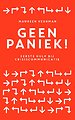 Geen paniek! Geen paniek!