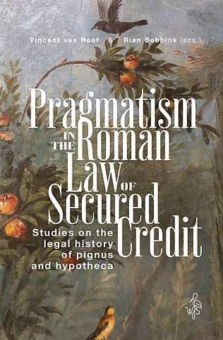 Pragmatism in the Roman Law of Secured Credit