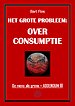 Het grote probleem: Overconsumptie Het grote probleem: Overconsumptie