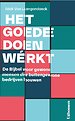 Het Goede Doen Wérkt! Het Goede Doen Wérkt!