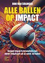 Alle ballen op impact Alle ballen op impact