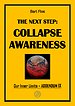 The Next Step: Collapse Awareness The Next Step: Collapse Awareness