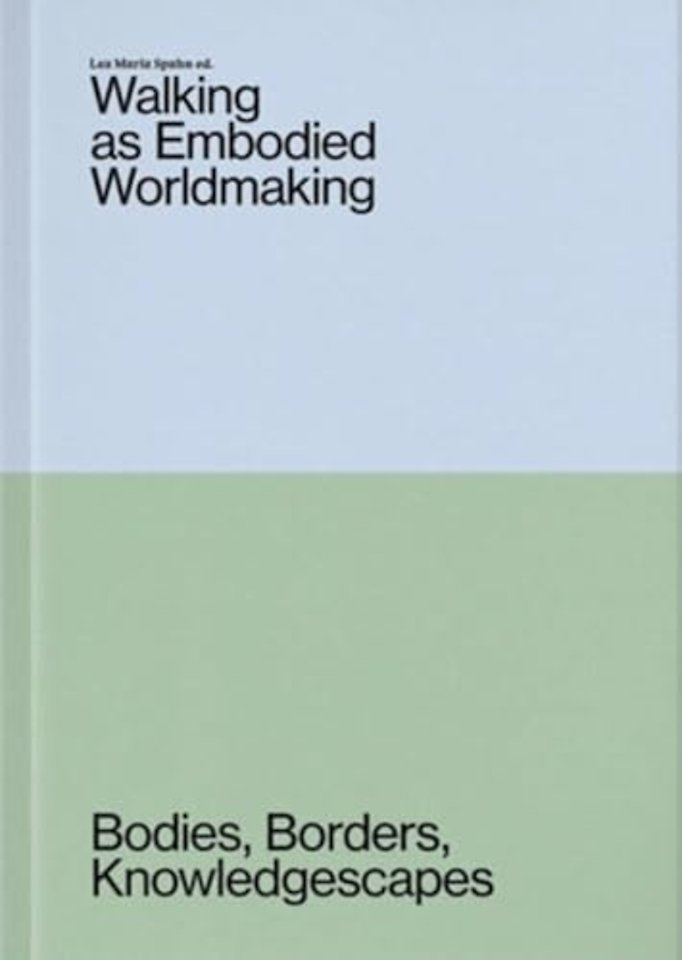 Walking as Embodied Worldmaking