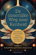 De Innerlijke Weg naar Eenheid De Innerlijke Weg naar Eenheid