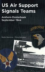 US Air Support Signals Teams at Arnhem-Oosterbeek, September 1944