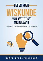 Oefeningen Wiskunde van 1ste tot 6de Middelbaar in Vlaanderen