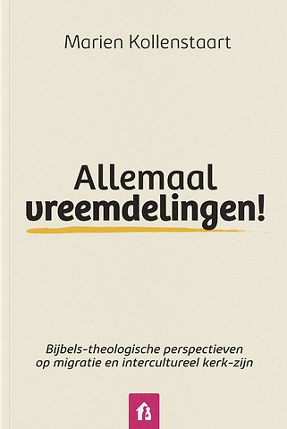 Allemaal vreemdelingen!
