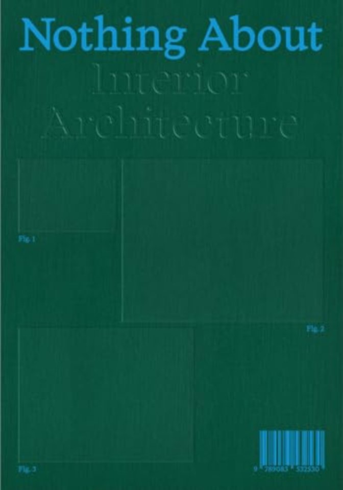 Nothing About Interior Architecture