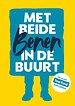 Met beide benen in de buurt