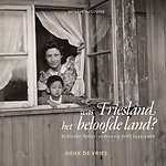 Was Friesland het beloofde land?