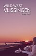 Wild West Vlissingen