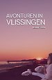 Avonturen in Vlissingen