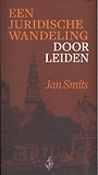 Een juridische wandeling door Leiden