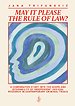 May it Please the Rule of Law?