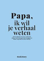 Papa, ik wil je verhaal weten