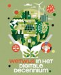 Wetwijs in het digitale decennium