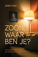 Zoon, waar ben je?