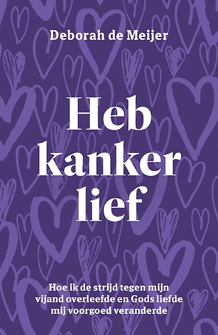 Heb kanker lief
