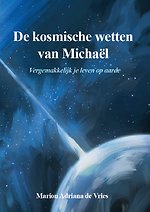 De kosmische wetten van Michaël De kosmische wetten van Michaël