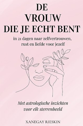 De vrouw die je echt bent