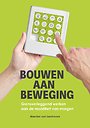 Bouwen aan beweging