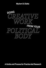 Doing Creative Work From Your Political Body