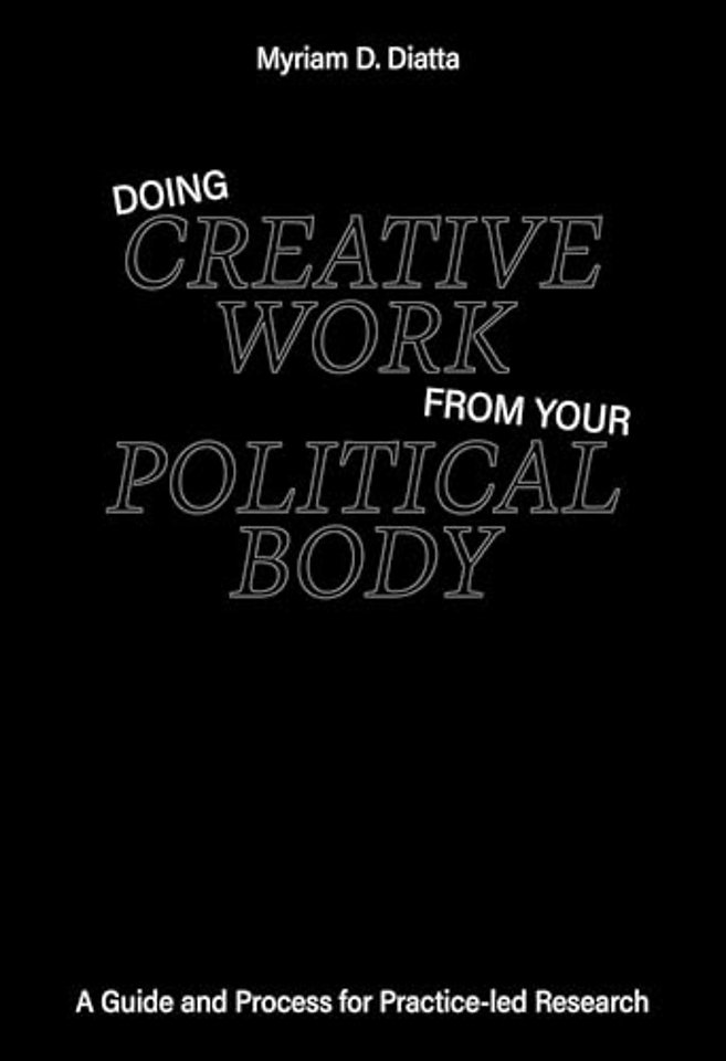 Doing Creative Work From Your Political Body