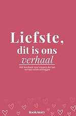 Liefste, dit is ons verhaal