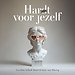 Har(d)t voor jezelf