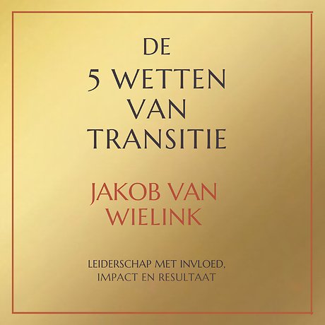De 5 wetten van transitie
