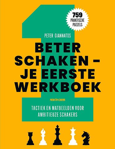 Beter Schaken – Je eerste werkboek