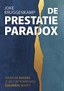 De Prestatie Paradox
