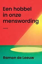 Een hobbel in onze menswording
