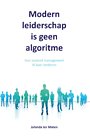 Modern Leiderschap is geen algoritme