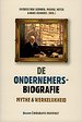 De ondernemersbiografie De ondernemersbiografie