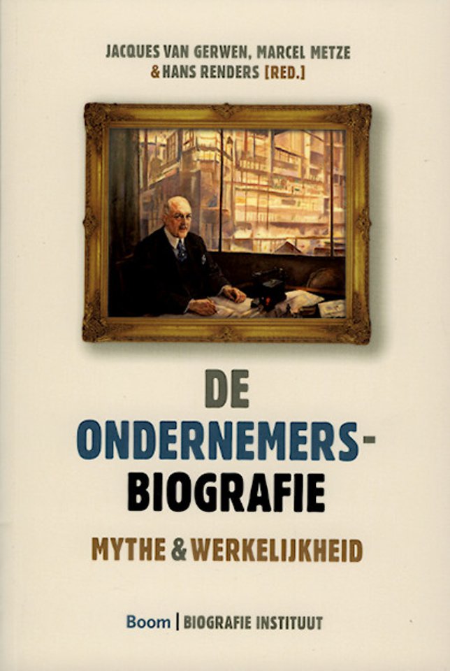 De ondernemersbiografie De ondernemersbiografie