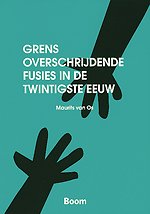 Grensoverschrijdende fusies in de twintigste eeuw