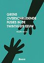 Grensoverschrijdende fusies in de twintigste eeuw Grensoverschrijdende fusies in de twintigste eeuw
