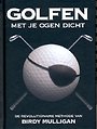 Golfen met je ogen dicht