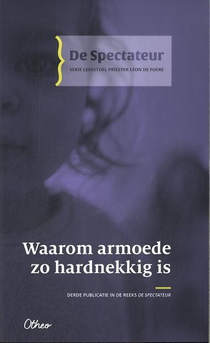 Waarom armoede zo hardnekkig is