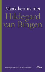 Maak kennis met Hildegard van Bingen
