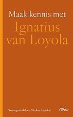 Maak kennis met Ignatius van Loyola