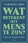 Wat betekent het mens te zijn?