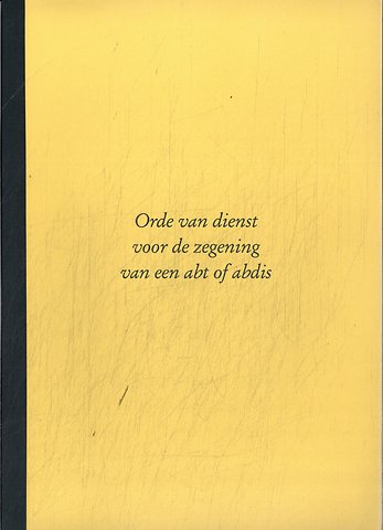 Orde van dienst voor de zegening van een abt of abdis