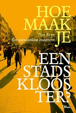 Hoe maak je een stadsklooster?