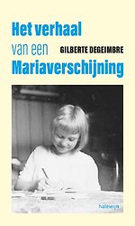 Het verhaal van een Mariaverschijning