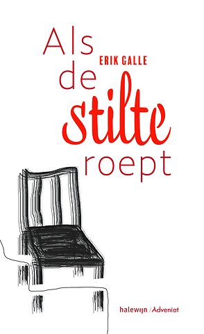 Als de stilte roept